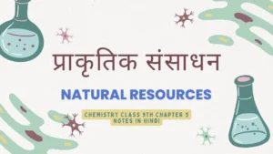 Chemistry class 9th chapter 5 in Hindi